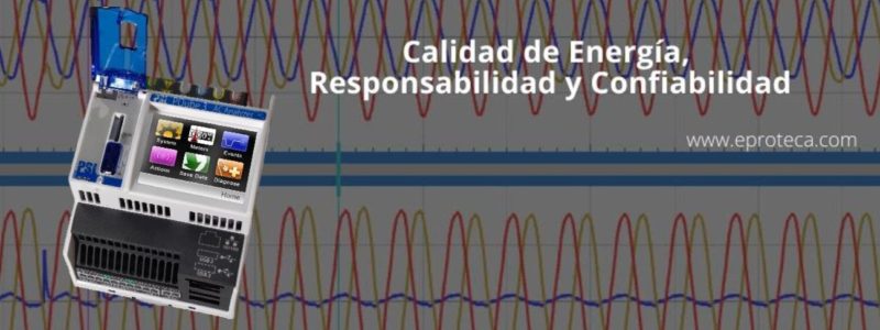 Calidad de Energía, Responsabilidad y Confiabilidad.